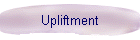 Upliftment