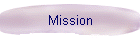 Mission