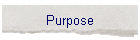 Purpose